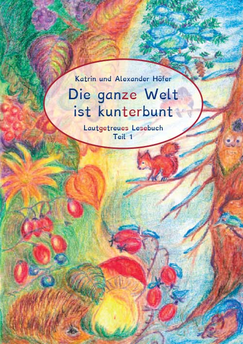 Die ganze Welt ist kunterbunt Lesebuch1